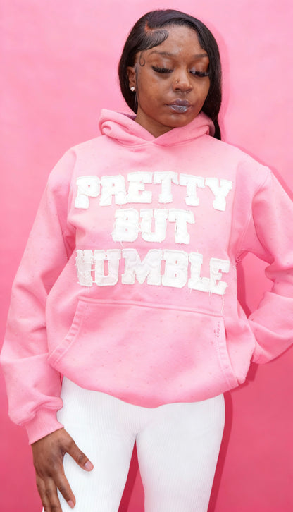 "Pretty But Humble" Hoodie