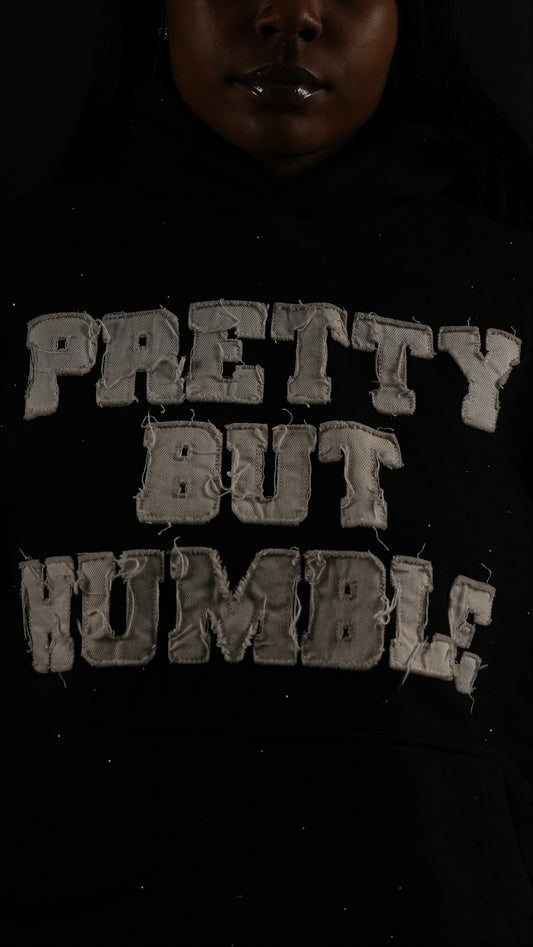 "Pretty But Humble" Hoodie