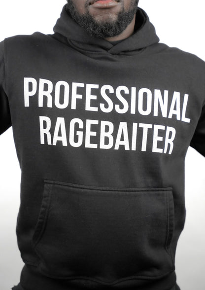 "Professional Ragebaiter" Hoodie