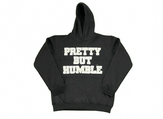 Pre-Order "Pretty But Humble" Hoodie